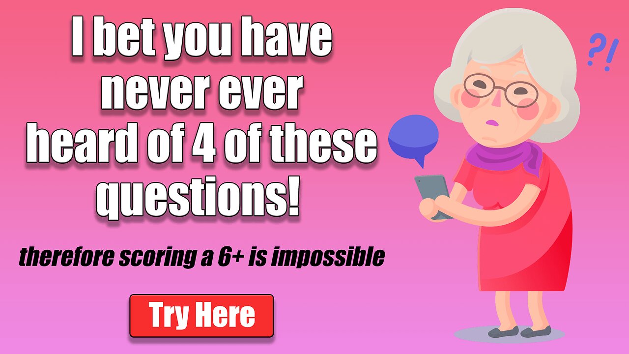 Impossible Knowledge Quiz