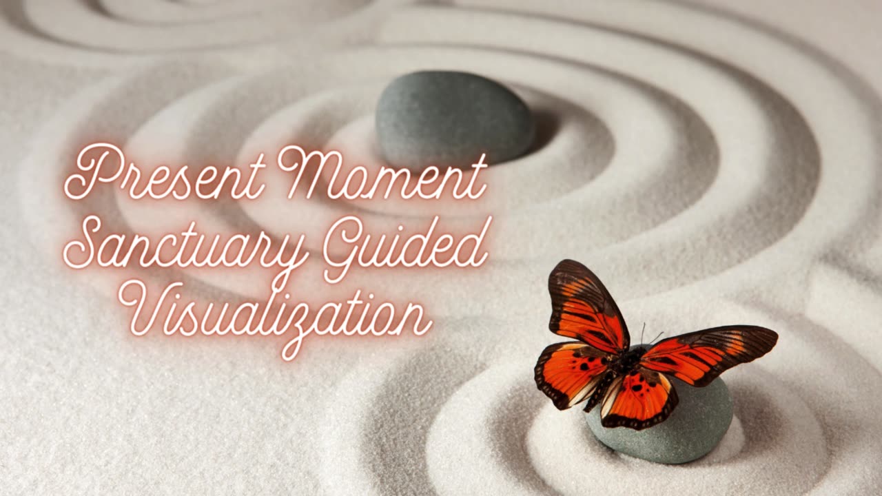 "Powerful Guided Visualization | Present Moment Sanctuary"