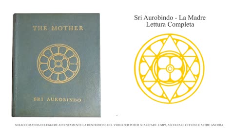 Sri Aurobindo - La Madre - Lettura completa