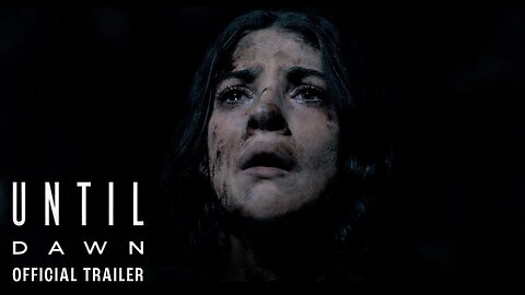 UNTIL DAWN Official Trailer