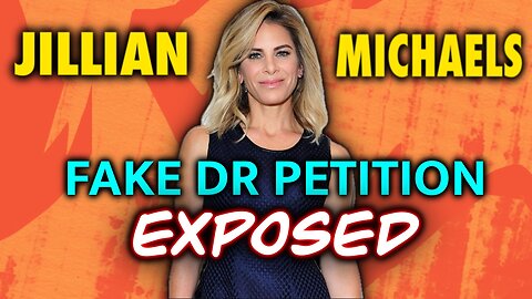 Jillian Michaels Exposes Fake Medical Petition Of 17,000 Doctors! Dark Money Groups Exposed