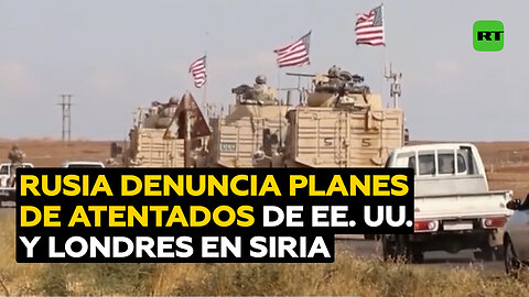 Rusia: EE.UU. y el Reino Unido preparan atentados terroristas contra bases militares rusas en Siria