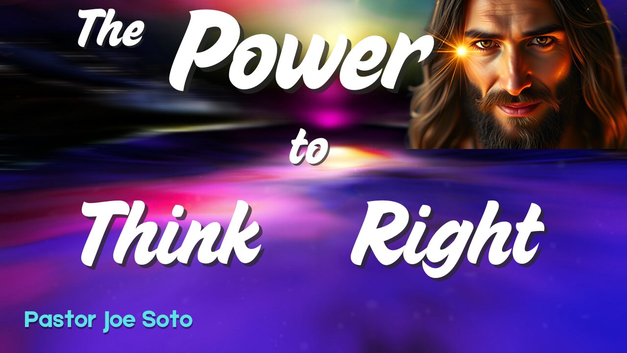 The Power to Think Right