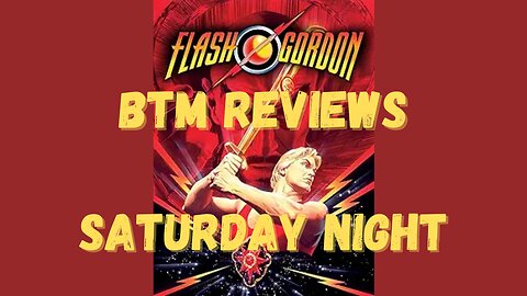 BTM Reviews Flash Gordon 1980 Let's Talk