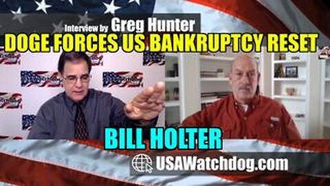 DOGE Forces US Bankruptcy Reset - Bill Holter