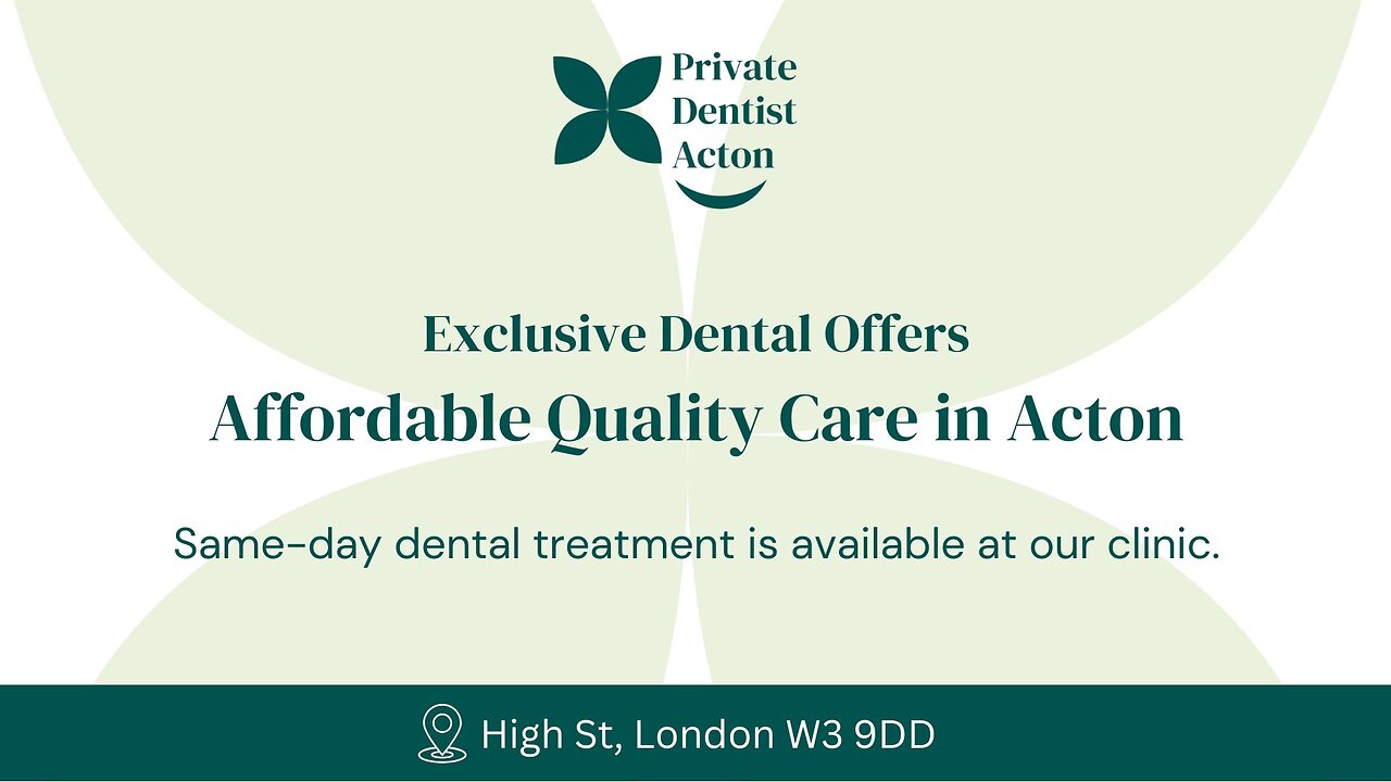 Exclusive Dental Offers in Acton – Smile & Save!