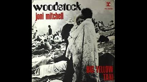 Joni Mitchell - Woodstock - 1970)