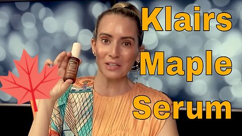 Klairs Skincare 🆕🍁 Maple Energy Infusing Serum Review, How to Use, Dupes & Alternatives