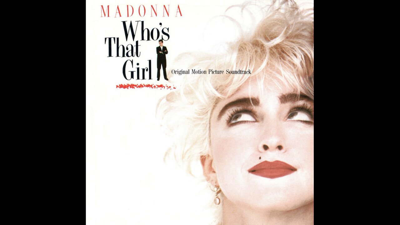 Madonna - Who's That Girl (Original Motion Picture Soundtrack) (1987/2004) [Complete CD] Europe