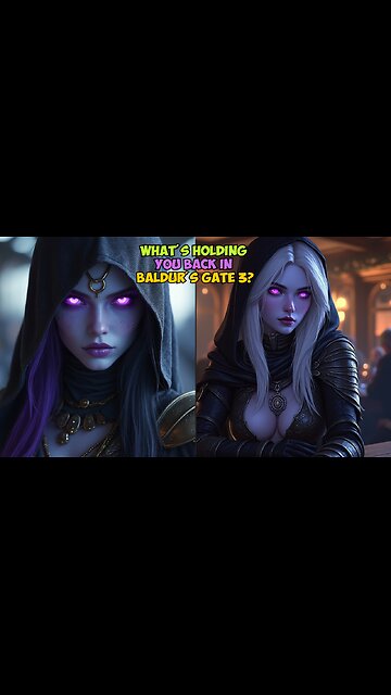 What's Holding You Back in Baldur's Gate 3?