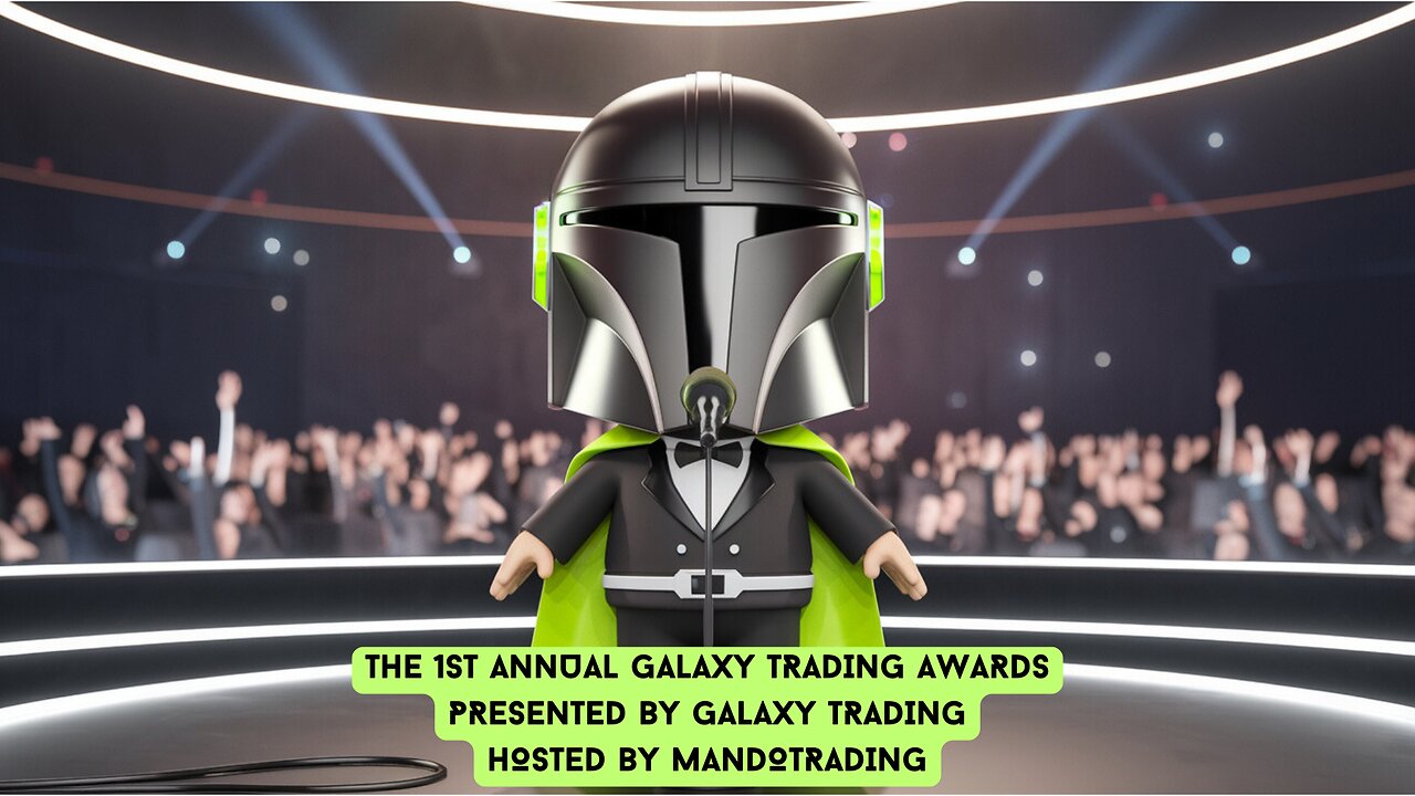 THE 1ST ANNUAL GALAXY TRADING AWARDS SPONSORED BY GALAXY TRADING