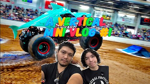 A Mini Vertical Vlog / Review at Monster Truck Wars