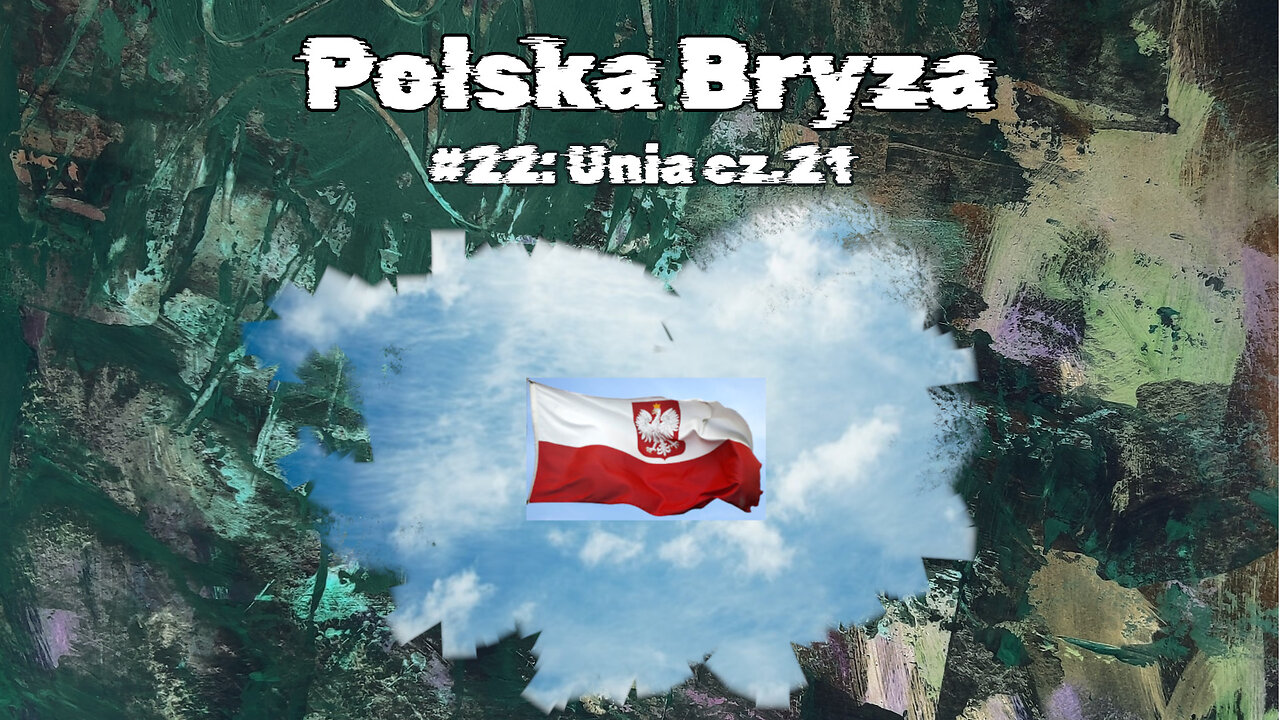 #22 Unia cz.21 / Union part 21 (HistoryReality)