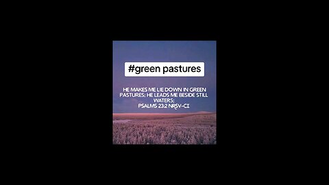 love verse #green pastures #biblebuild #bibleverse #bibleverseoftheday #bible