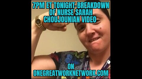 Nurse Sarah Choujounian video and Amerikan Health Dysfunction