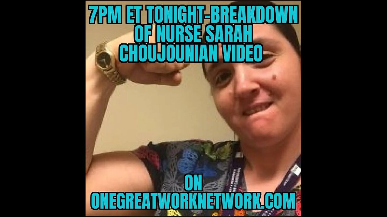 Nurse Sarah Choujounian video and Amerikan Health Dysfunction