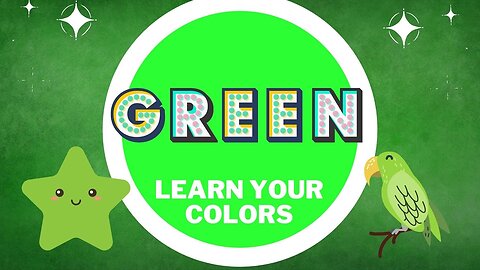 GREEN! : Learning Your Colors of the Rainbow for Preschool, Kindergarten and Homeschool