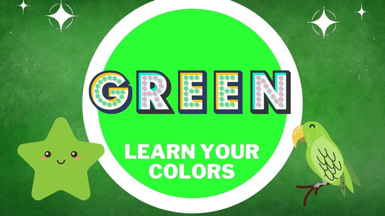 GREEN! : Learning Your Colors of the Rainbow for Preschool, Kindergarten and Homeschool