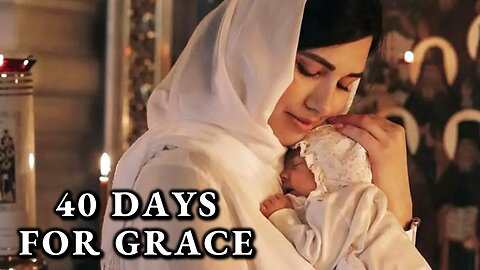 The 40 Days For Mothers & Their Newborn Baby (For Grace, Not Punishment)