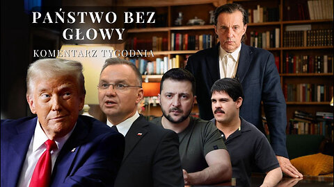 Komentarz Tygodnia: Państwo bez głowy