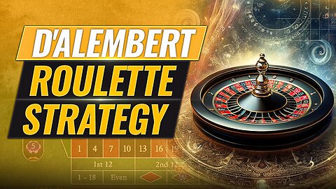 D'Alembert Roulette Strategy Explained: Mathematically Invincible?