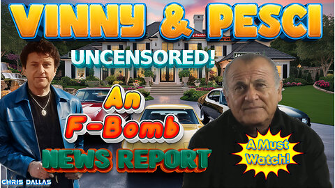 Vinny & Pesci Uncensored! An F-Bomb News Report! Corruption Exposed! Swamp’s Going Down A Must Watch