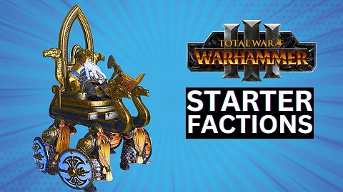 THE BEST FACTIONS FOR BEGINNERS:TOTAL WAR WARHAMMER 3