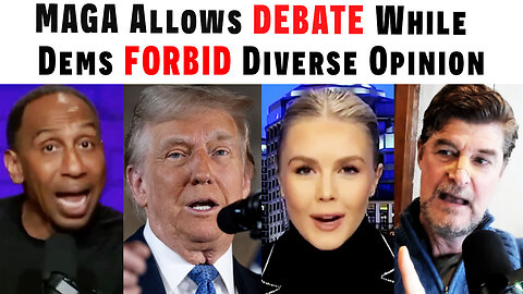 MAGA Allows DEBATE While Dems FORBID Diverse Opinions