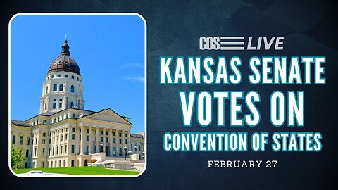 Kansas Senate VOTES on Convention of States | COS LIVE