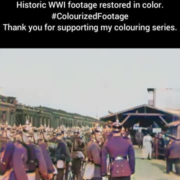 WWI Soldiers at Train Station 1914 Colourized Footage #WWIHistory