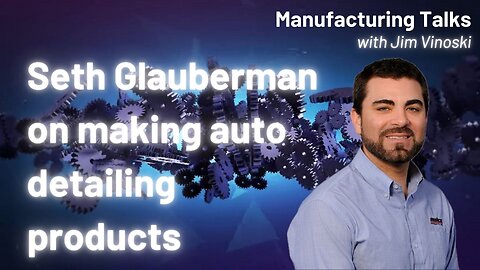 Seth Glauberman from Malco Products chats about making auto detailing chemicals