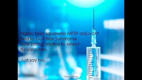 MF-59 POISON ☠️ SYNTHETIC SQUALENE IN MOST VACCINES