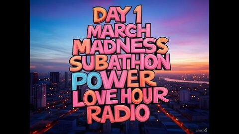 DAY 1/31 SUBATHON KICK OFF STREAM | POWER LOVE HOUR