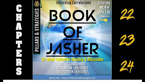 Unlocking KJV Correlations Series: Book of Jasher (Deep Dive) Ethics & Seasonings: (Chapters 22-24)