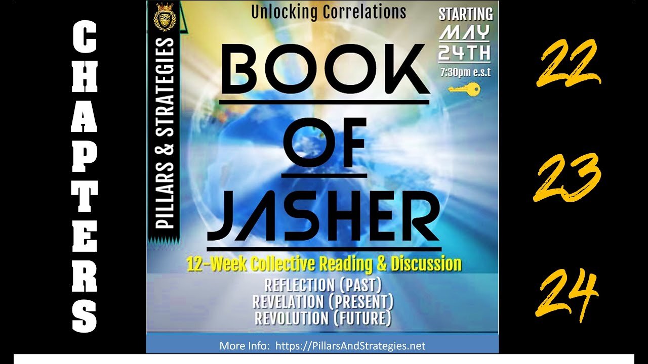 Unlocking KJV Correlations Series: Book of Jasher (Deep Dive) Ethics & Seasonings: (Chapters 22-24)