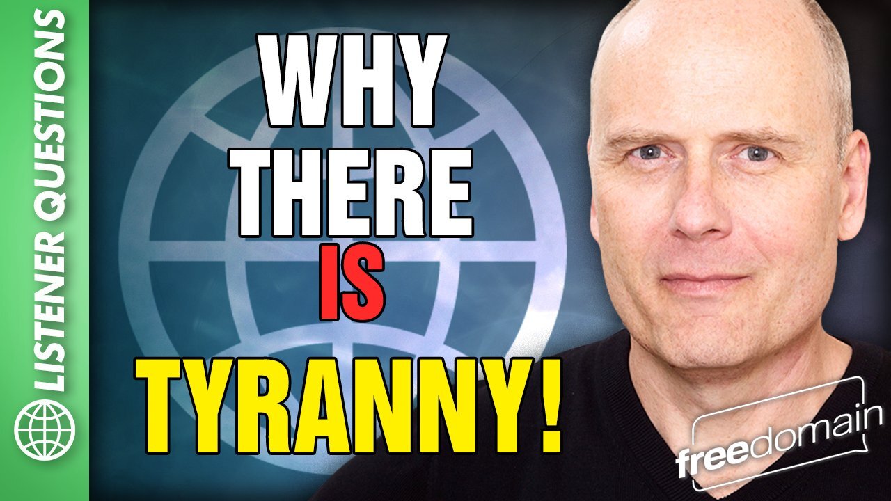 Why There is TYRANNY!