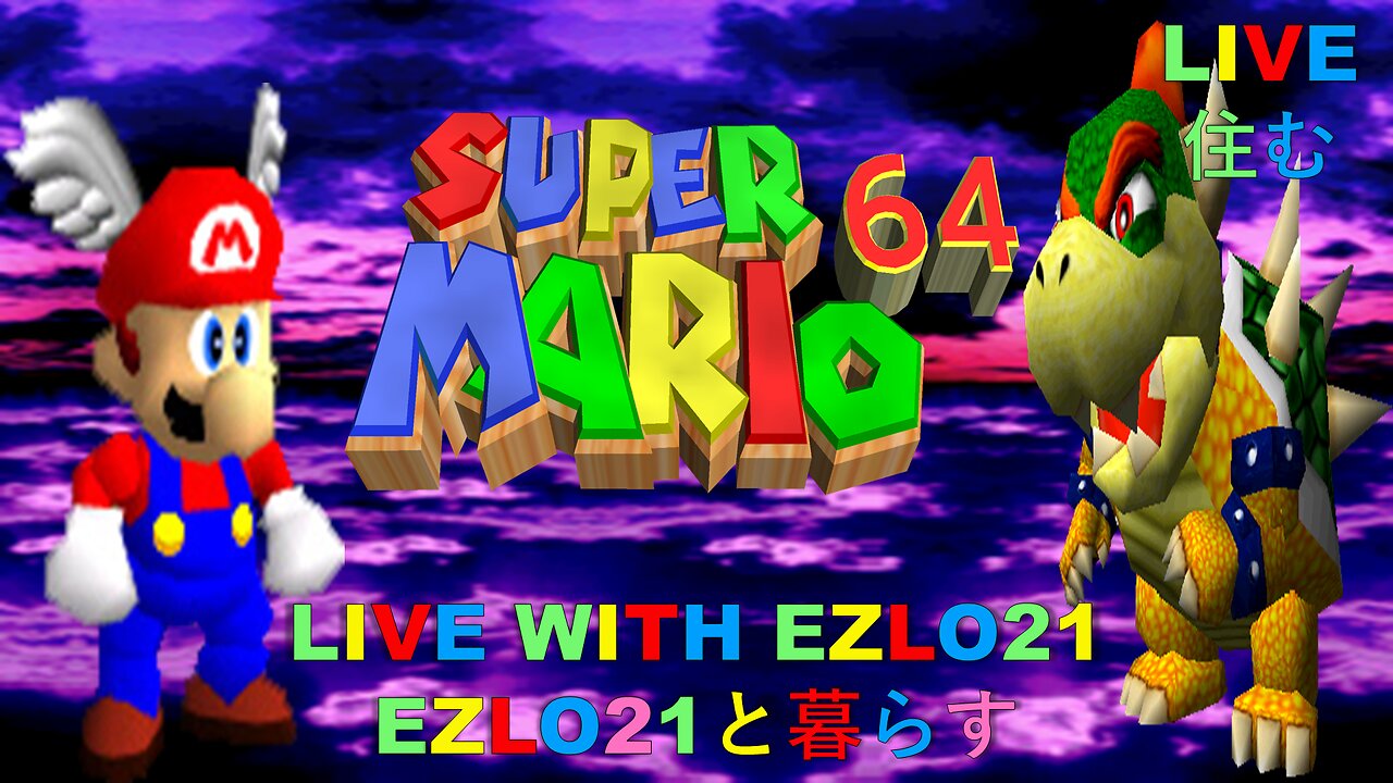 Super Mario 64 | Live With EZLO21