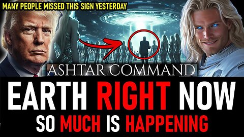 🛑SERIOUS ALERT “ WATCH OUT FOR THIS ONE SIGN ”👆 Ashtar So much is happening upon Earth right now