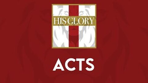 His Glory Bible Studies - Acts 25-28