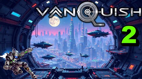 VANQUISH EP2 : COLONY @ WAR
