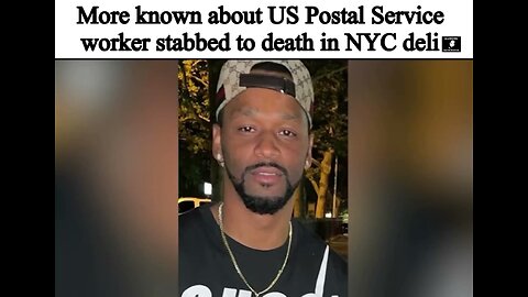 More known about US Postal Service worker stabbed to death in NYC deli #ericjaystreetnews