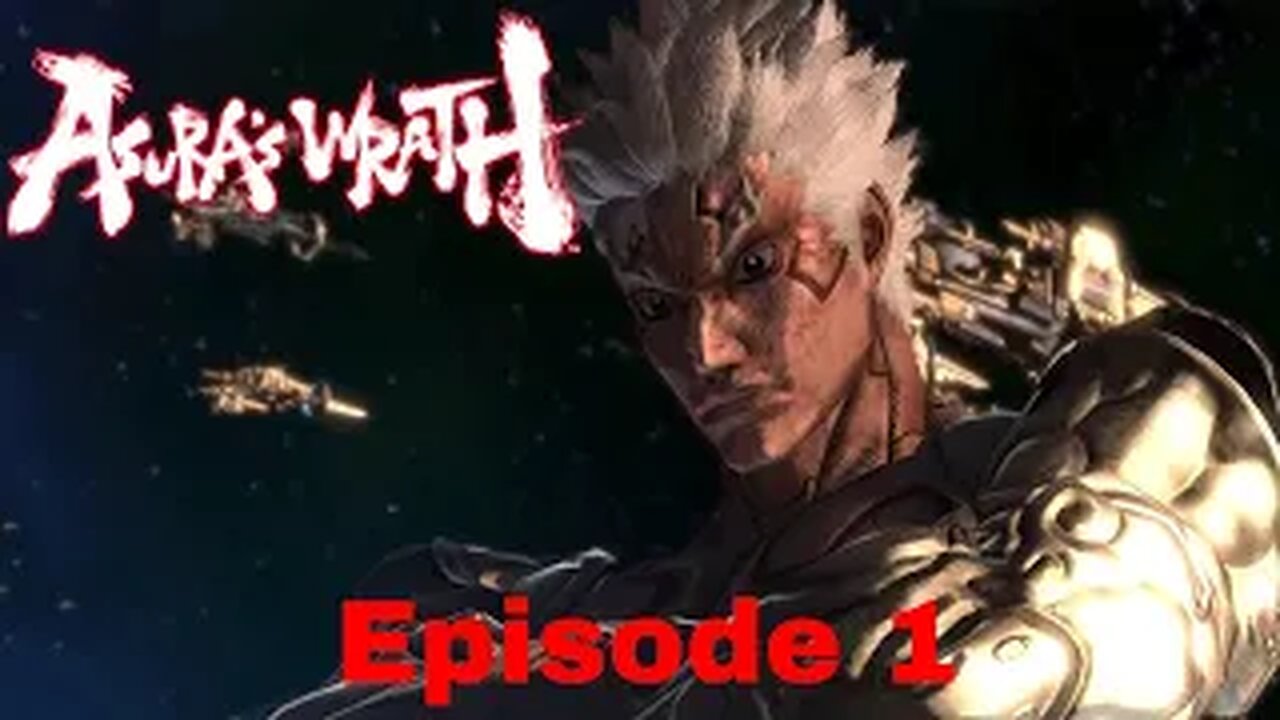 Asura's Wrath Episode 1 The Coming of a New Dawn