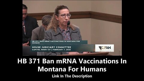 HB 371 - Ban mRNA vaccinations in Montana for humans - Greg Kmetz