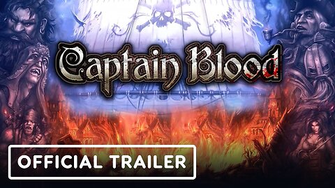 Captain Blood - Official Release Date Trailer