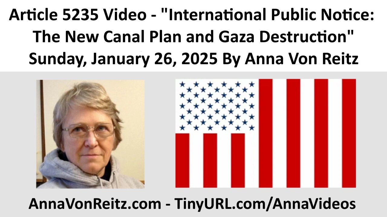 International Public Notice: The New Canal Plan and Gaza Destruction By Anna Von Reitz