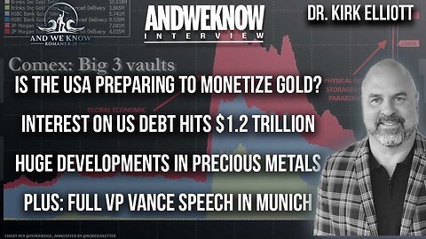 2.16.25: Dr. Elliott senses monetization of GOLD! Interest on US Debt, + DOGE update, full VP VANCE speech, PRAY!