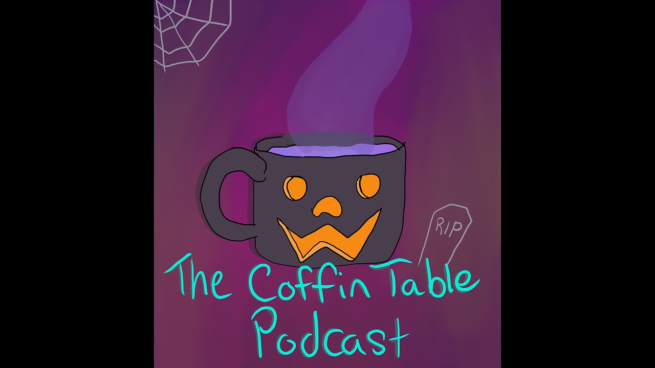 The Coffin Table Podcast Ep2: Always Watching