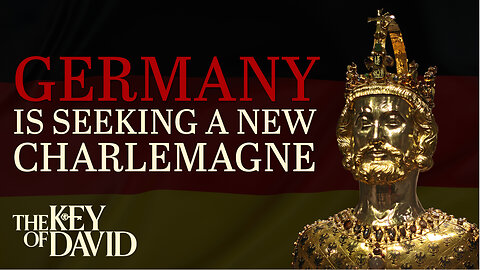 Germany Is Seeking a New Charlemagne