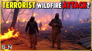 Terrorists Behind California Wildfires? EP364