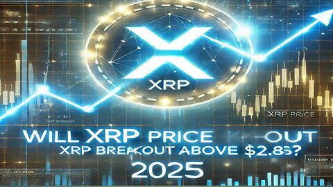 XRP Price Prediction: Will XRP Breakout Above $2.85? | XRP Crypto Update 2025